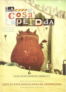 portada La Cosa Perdida: Que es esa Miscelanea de Anomalias? (Incluye cd Rom) (in Spanish)