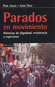 portada Parados en Movimiento: Historias de Dignidad, Resistencia y Esperanza (Antrazyt)