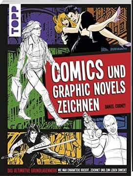 portada Comics und Graphic Novels Zeichnen: Das Ultimative Grundlagenwerk wie man Charaktere Kreiert, Zeichnet und zum Leben Erweckt (en Alemán)
