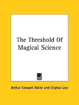 portada the threshold of magical science (en Inglés)