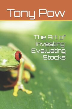 portada The Art of Investing: Evaluating Stocks
