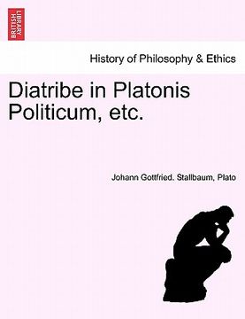 portada Diatribe in Platonis Politicum, Etc. (en Alemán)