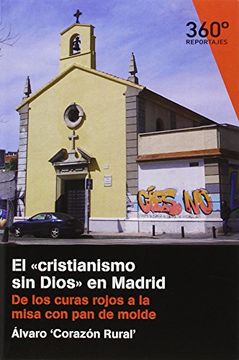 portada Cristianismo sin Dios en Madrid,El (Reportajes 360)