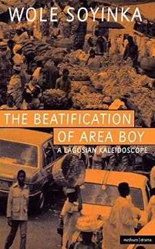 portada The Beatification of Area Boy: A Lagosian Kaleidoscope (Methuen Modern Plays) 