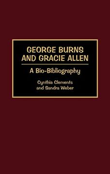portada George Burns and Gracie Allen: A Bio-Bibliography (en Inglés)