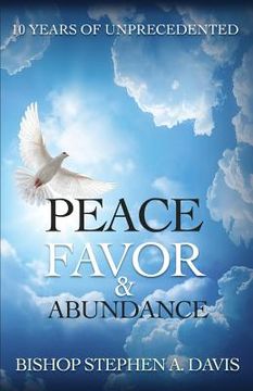 portada 10 Years of Unprecedented Peace, Favor & Abundance (en Inglés)