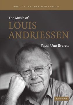 portada The Music of Louis Andriessen (Music in the Twentieth Century) 