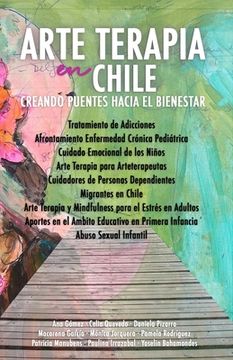 portada Arte Terapia en Chile: Creando Puentes Hacia el Bienestar (in Spanish)