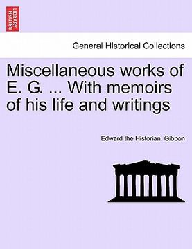 portada miscellaneous works of e. g. ... with memoirs of his life and writings