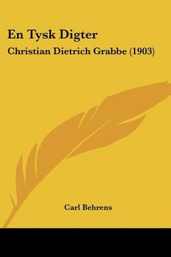 portada en tysk digter: christian dietrich grabbe (1903)