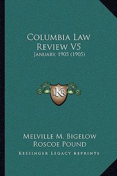 portada columbia law review v5: january, 1905 (1905)