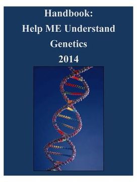 portada Handbook: Help ME Understand Genetics 2014 (en Inglés)