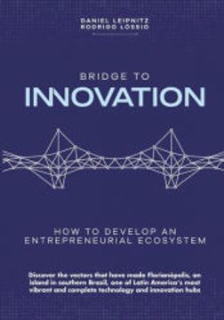 portada Bridge to Innovation de Daniel Leipnitz(Clube de Autores - Pensática, Unipessoal) (en Inglés)