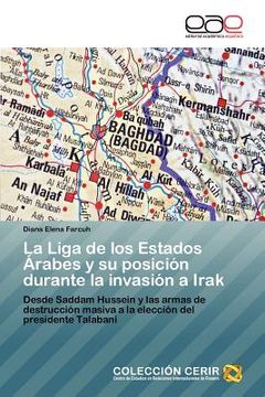 portada la liga de los estados rabes y su posici n durante la invasi n a irak (en Inglés)