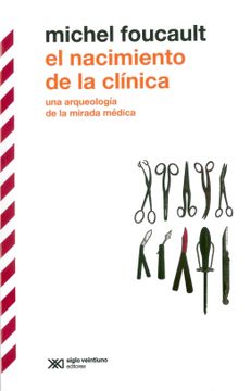 portada El Nacimiento de la Clínica / 3 ed.