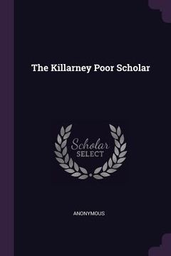 portada The Killarney Poor Scholar (en Inglés)