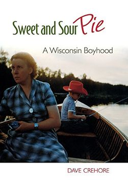 portada Sweet and Sour Pie: A Wisconsin Boyhood (en Inglés)