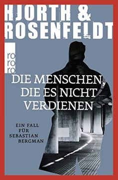 portada Die Menschen, die es Nicht Verdienen: Ein Fall für Sebastian Bergman (in German)