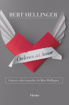 portada Órdenes del Amor: Cursos Seleccionados de Bert Hellinger (in Spanish)