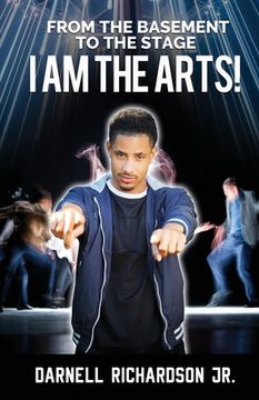 portada From the Basement to the Stage: I Am The Arts (en Inglés)