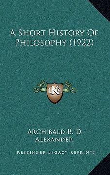 portada a short history of philosophy (1922) (en Inglés)