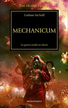 portada La Herejía de Horus 9. Mechanicum: La Guerra Estalla en Marte (in Spanish)