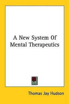 portada a new system of mental therapeutics (in English)