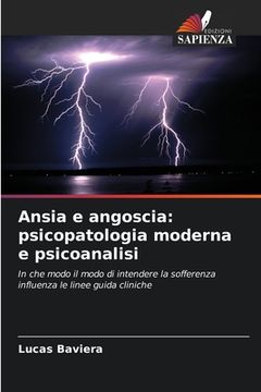 portada Ansia e angoscia: psicopatologia moderna e psicoanalisi (en Italiano)