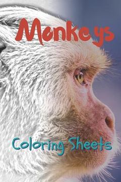 portada Monkey Coloring Sheets: 30 Monkey Drawings, Coloring Sheets Adults Relaxation, Coloring Book for Kids, for Girls, Volume 12