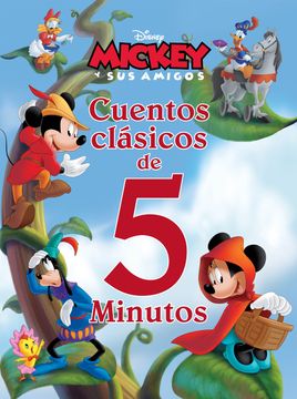 portada Mickey y sus amigos. Cuentos clásicos de 5 minutos - Disney - Libro Físico (in Spanish)