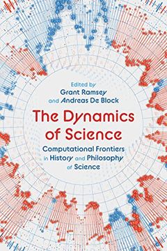 portada The Dynamics of Science: Computational Frontiers in History and Philosophy of Science 