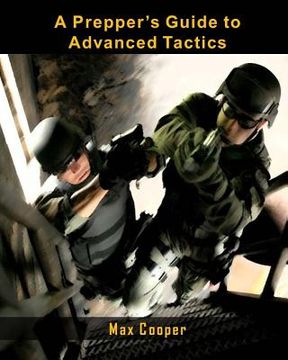 portada A Prepper's Guide to Advanced Tactics (in English)