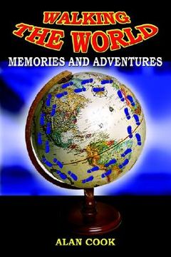 portada walking the world: memories and adventures (in English)