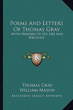 portada poems and letters of thomas gray: with memoirs of his life and writings