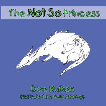 portada The Not So Princess (en Inglés)