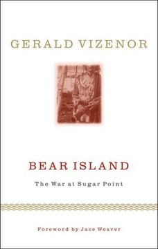 portada Bear Island: The war at Sugar Point (Indigenous Americas) (in English)