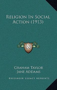 portada religion in social action (1913) (en Inglés)