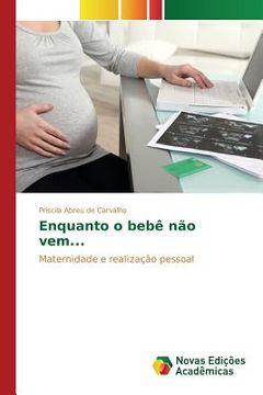 portada Enquanto o bebê não vem... (en Portugués)