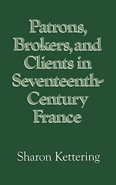 portada Patrons, Brokers, and Clients in Seventeenth-Century France (en Inglés)