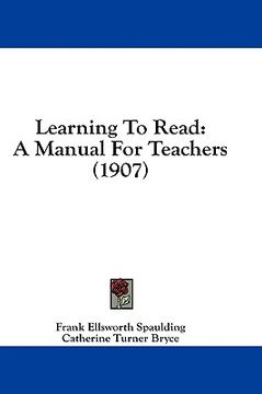 portada learning to read: a manual for teachers (1907)