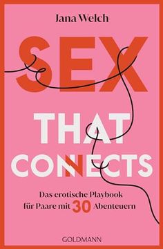 portada Sex That Connects de Eran; Welch Freiwald(Goldmann tb) (en Alemán)
