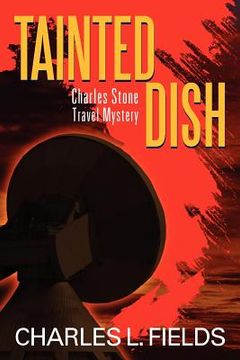portada tainted dish: charles stone travel mystery (en Inglés)