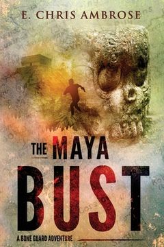 portada The Maya Bust (en Inglés)