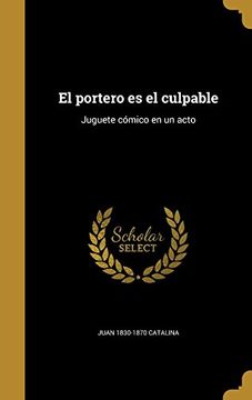 portada El Portero es el Culpable: Juguete Cómico en un Acto (in Spanish)