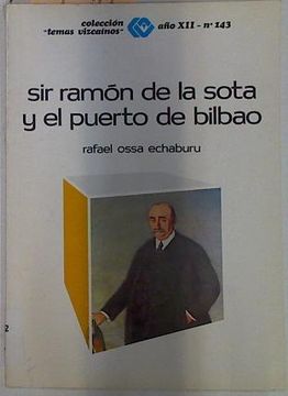 portada Sir Ramón de la Sota y el Puerto de Bilbao