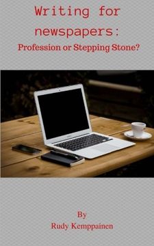portada Writing For Newspapers: Profession or Stepping Stone?