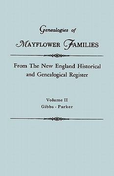 portada genealogies of mayflower families from the new england historical and genealogical register. in three volumes. volume ii: gibbs - parker (en Inglés)
