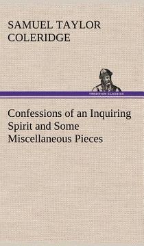 portada confessions of an inquiring spirit and some miscellaneous pieces (en Inglés)