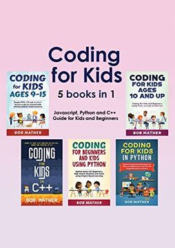 portada Coding for Kids 5 Books in 1: Javascript, Python and c++ Guide for Kids and Beginners (Coding for Absolute Beginners) (in English)