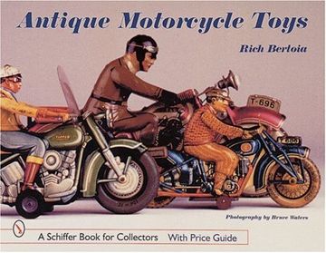 portada Antique Motorcycle Toys,Featuring the Collection of "Indian" al Liebowitz (in English)